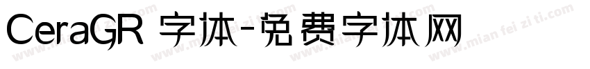 CeraGR 字体字体转换
